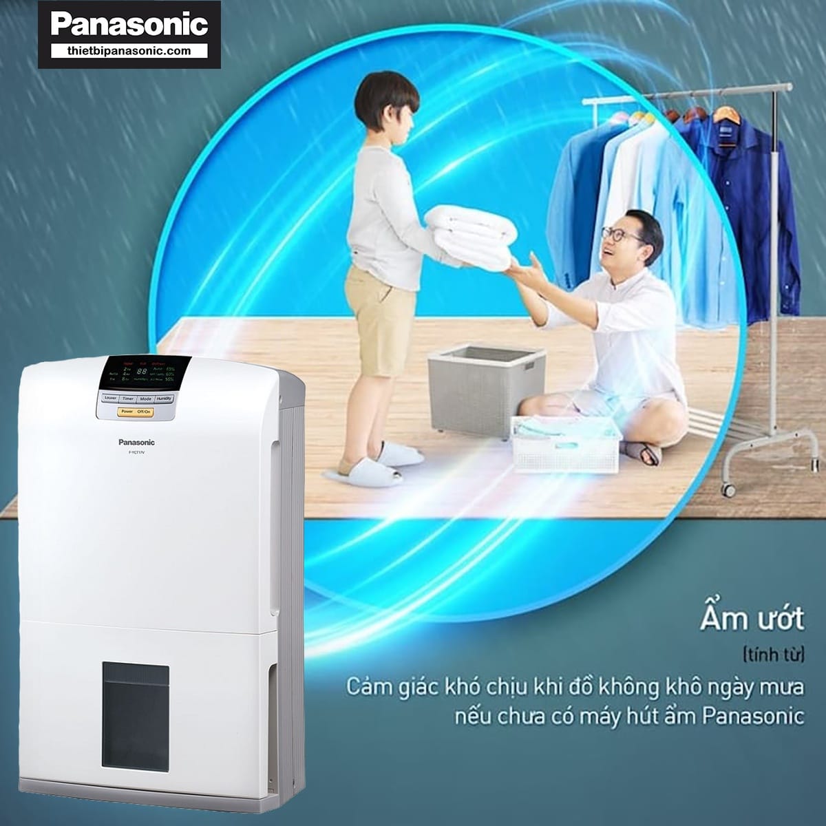 Sử dụng Máy hút ẩm Panasonic F-YCT17V để loại bỏ cảm giác ẩm ướt trên quần áo vào những ngày mưa
