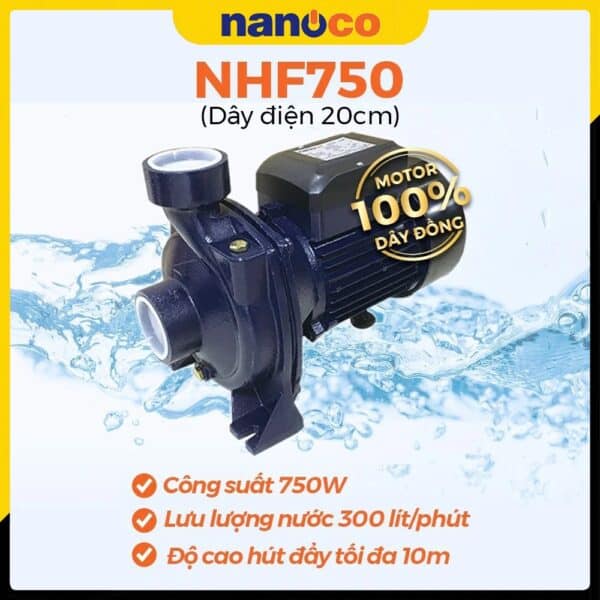 Ưu điểm nổi bật của máy bơm Nanoco NHF750 750W