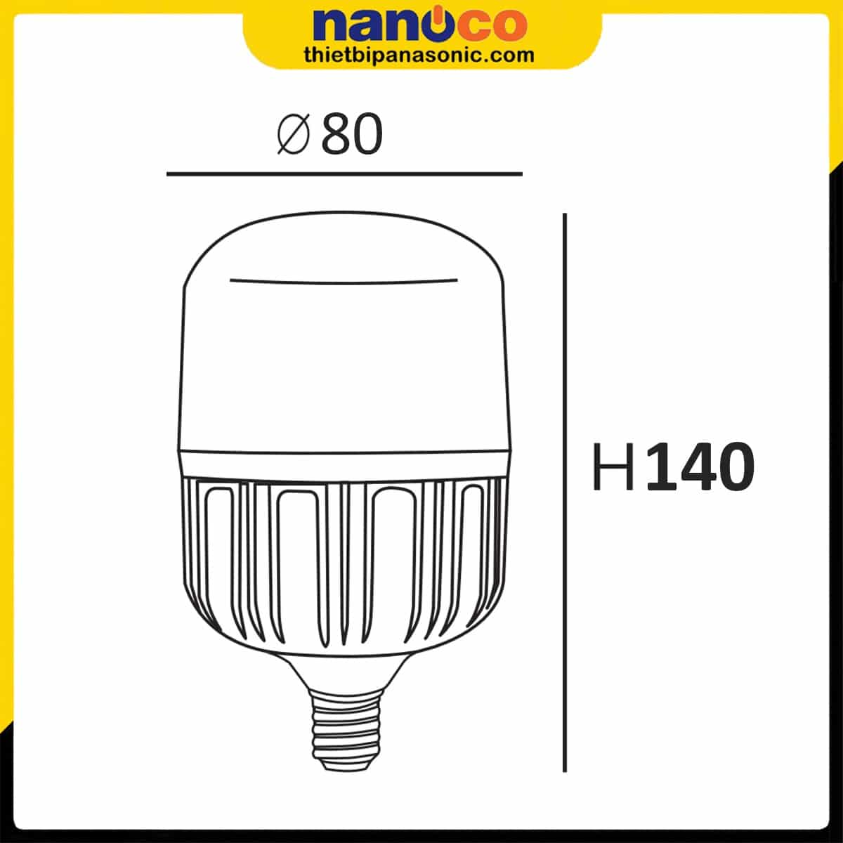 Kích thước của Bóng đèn LED trụ 20W Nanoco NLBT206, NLBT203