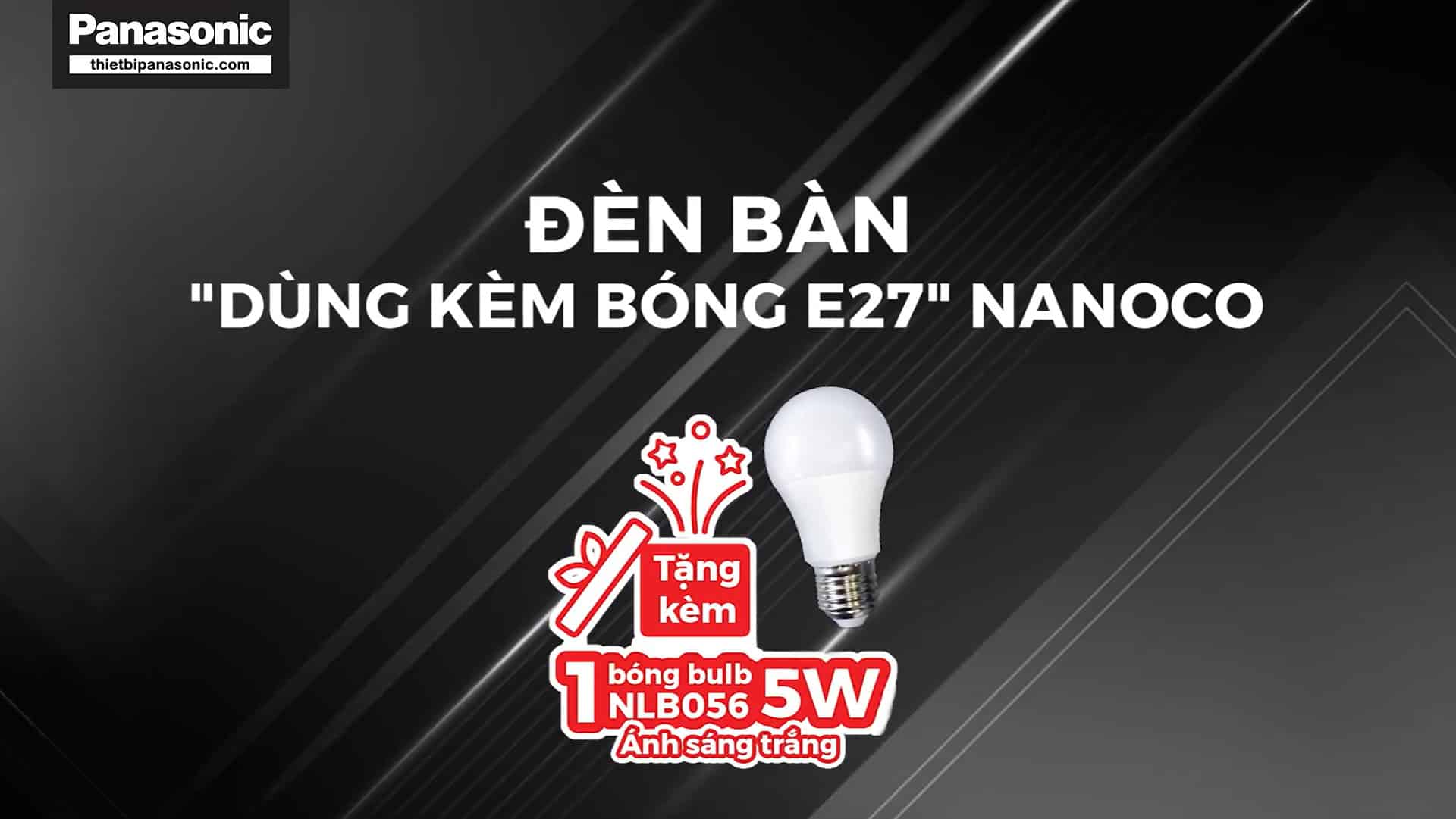 Đèn bàn Nanoco NDKC01P dùng kèm bóng Bulb LED Nanoco với đuôi đèn E27