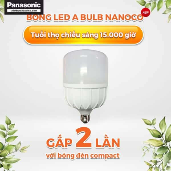 Bóng đèn bulb 20W Nanoco NLB206, NLB204, NLB203 mang lại tuổi thọ cao gấp 2 lần bóng Compact
